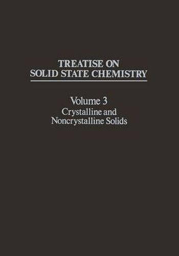 Treatise on Solid State Chemistry: Volume 3 Crystalline and Noncrystalline Solids