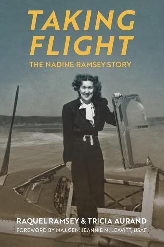 Cover image for Taking Flight: The Nadine Ramsey Story