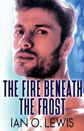 Cover image for The Fire Beneath The Frost