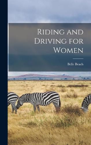 Cover image for Riding and Driving for Women