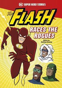 Cover image for The Flash Races the Rogues