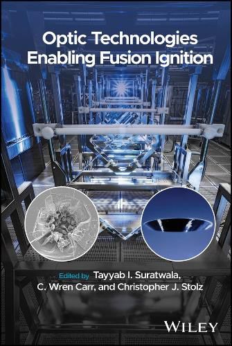 Cover image for Optic Technologies Enabling Fusion Ignition