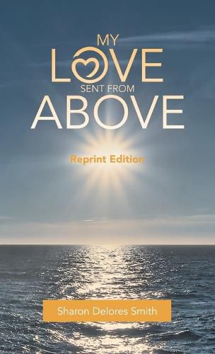 Cover image for My Love Sent from Above: Reprint Edition