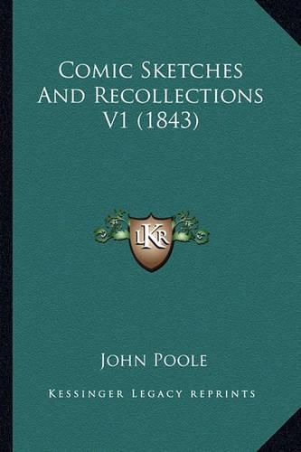 Comic Sketches and Recollections V1 (1843)