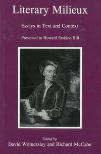 Cover image for Literary Milieux: Essays in Text and Context Presented to Howard Erskine-Hill