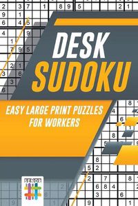 Cover image for Desk Sudoku Easy Large Print Puzzles for Workers