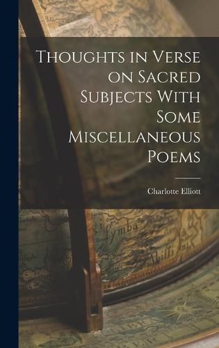 Cover image for Thoughts in Verse on Sacred Subjects With Some Miscellaneous Poems