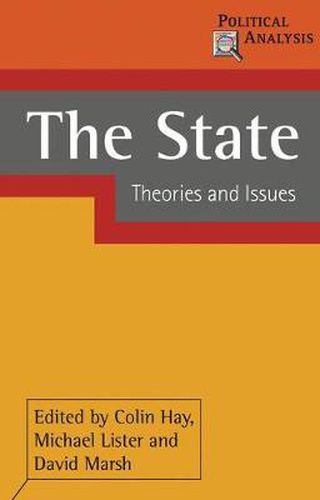 Cover image for The State: Theories and Issues