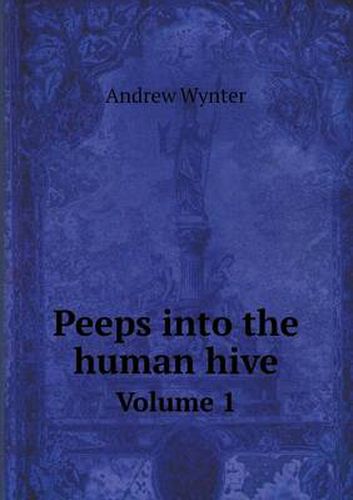 Cover image for Peeps into the human hive Volume 1