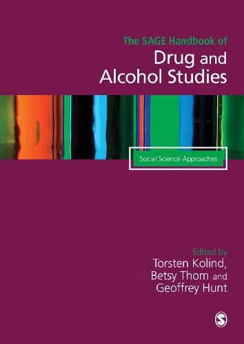The SAGE Handbook of Drug & Alcohol Studies: Two-Volume Set