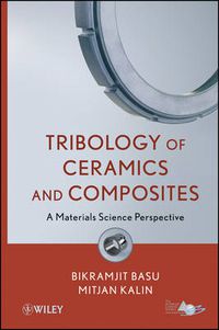 Cover image for Tribology of Ceramics and Composites: Materials Science Perspective
