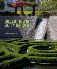 Cover image for Robert Irwin Getty Garden - Revised Edition