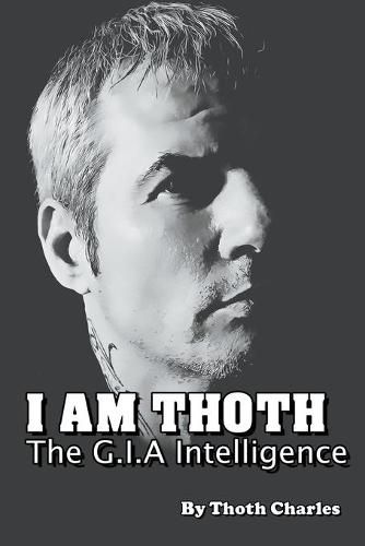 Cover image for I Am Thoth The G.I.A Intelligence