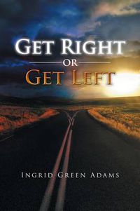 Cover image for Get Right or Get Left