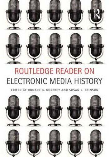 Cover image for Routledge Reader on Electronic Media History