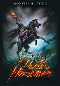 Cover image for Hunting the Headless Horseman