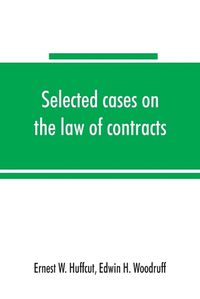 Cover image for Selected cases on the law of contracts