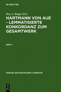 Cover image for Hartmann Von Aue - Lemmatisierte Konkordanz Zum Gesamtwerk