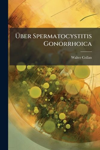 Cover image for Ber Spermatocystitis Gonorrhoica