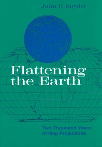 Cover image for Flattening the Earth: Two Thousand Years of Map Projections