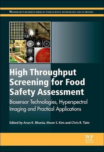 Cover image for High Throughput Screening for Food Safety Assessment: Biosensor Technologies, Hyperspectral Imaging and Practical Applications