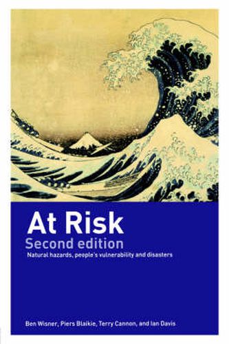 At Risk: Natural Hazards, People's Vulnerability and Disasters