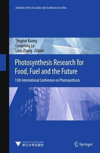 Photosynthesis Research for Food, Fuel and Future: 15th International Conference on Photosynthesis