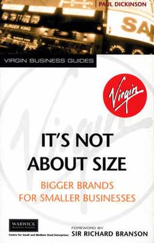 Its Not About Size: Bigger Brands for Smaller Businesses
