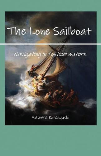 Cover image for The Lone Sailboat: Navigating in Political Waters