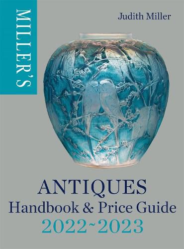 Miller's Antiques Handbook & Price Guide 2022-2023