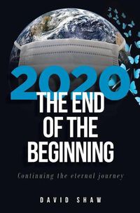 Cover image for 2020 The End of the Beginning