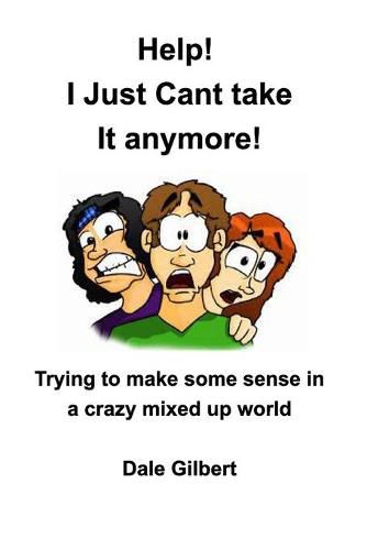 Cover image for Help! I Just Can't Stand It Anymore