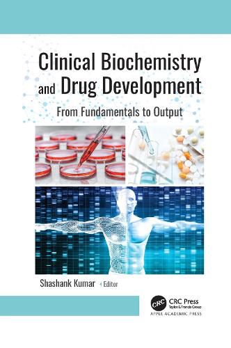 Cover image for Clinical Biochemistry and Drug Development: From Fundamentals to Output