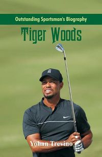 Cover image for Outstanding Sportsman's Biography: Tiger Woods