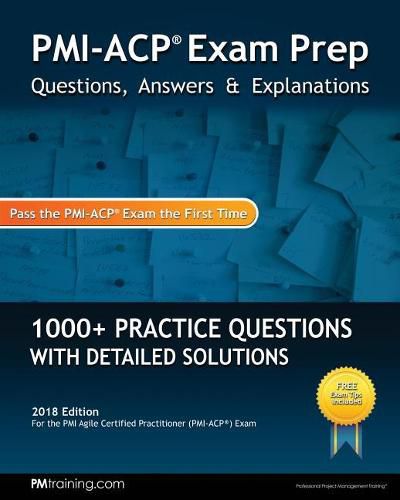 Cover image for PMI-ACP Exam Prep: Questions, Answers, & Explanations