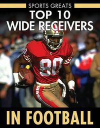 Cover image for Top 10 Wide Receivers in Football