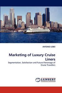 Cover image for Marketing of Luxury Cruise Liners