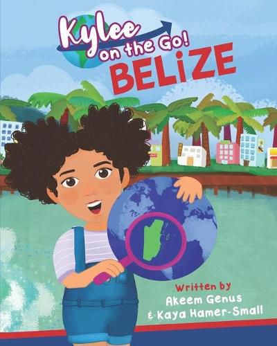 Cover image for Kylee on the Go: Belize