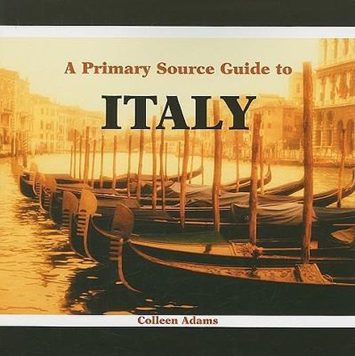 A Primary Source Guide to Italy