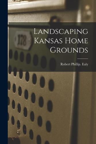 Cover image for Landscaping Kansas Home Grounds