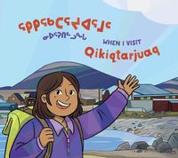 Cover image for When I Visit Qikiqtarjuaq