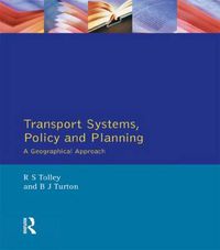 Cover image for Transport Systems, Policy and Planning: A Geographical Approach