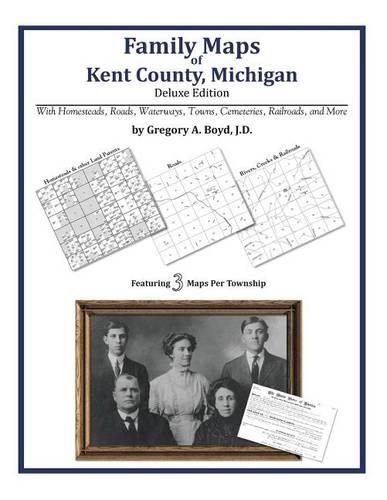 Family Maps of Kent County, Michigan