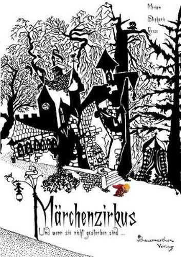 Cover image for Marchenzirkus: Und wenn sie nicht gestorben sind...