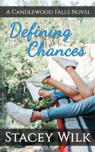 Cover image for Defining Chances: A Candlewood Falls Novel