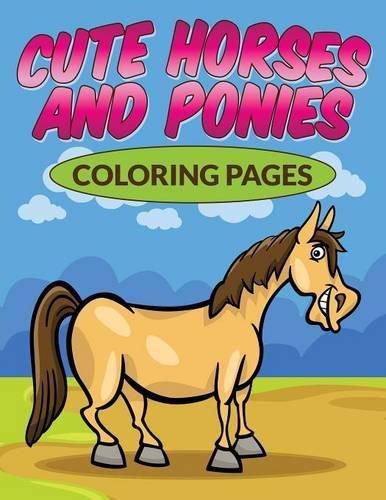 Cover image for Cute Horses & Ponies Coloring Pages