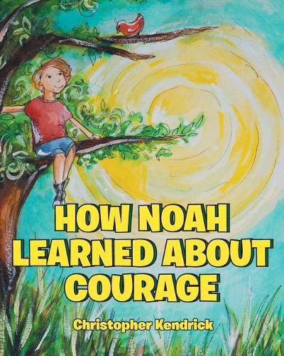 Cover image for How Noah Learned About Courage