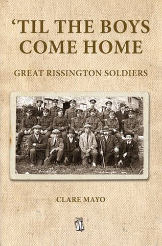 Cover image for 'Til the Boys Come Home: Great Rissington Soldiers