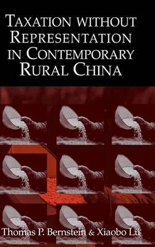 Cover image for Taxation without Representation in Contemporary Rural China