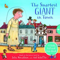 Cover image for The Smartest Giant in Town: A Push, Pull and Slide Book